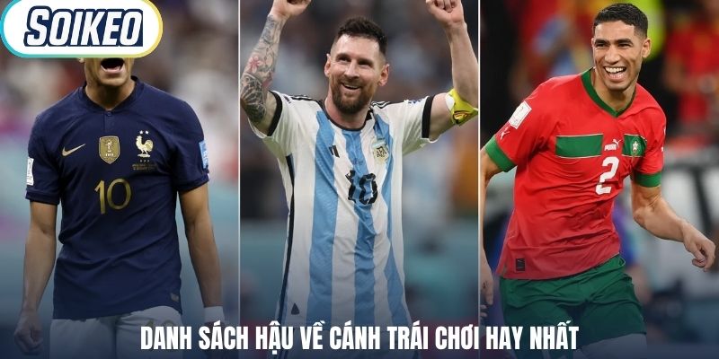 Danh sách hậu về cánh trái chơi hay nhất