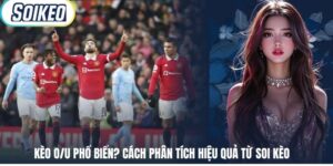Kèo O/U Phổ Biến? Cách Phân Tích Hiệu Quả Từ Soi Kèo