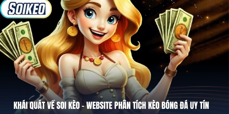 Khái quát về Soi Kèo – website phân tích kèo bóng đá uy tín